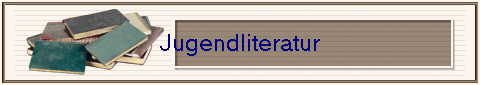 Jugendliteratur